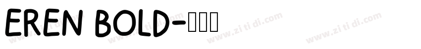 EREN BOLD字体转换